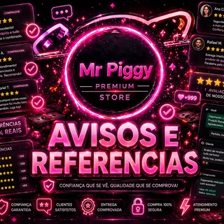 #1 Avisos e Referências | @MrPiggyPremium_bot — grupo Telegram