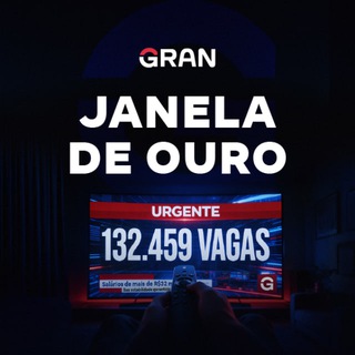 A Janela de Ouro 2026 - GRAN — grupo Telegram