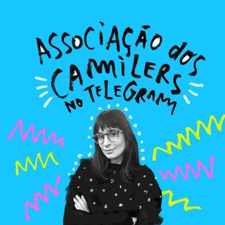 ASSOCIAÇÃO DOS CAMILERS 👩🏻‍💻 — grupo Telegram
