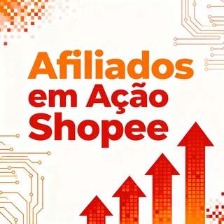 Afiliados em Ação Shopee