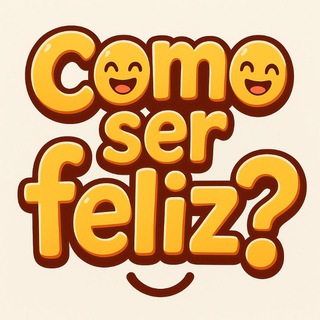 😸Como ser feliz? — grupo Telegram
