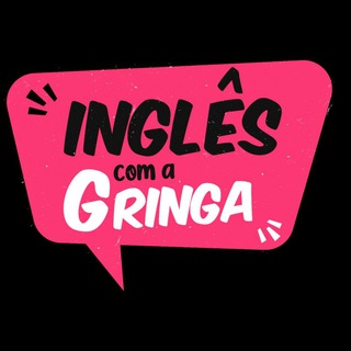 INGLÊS COM A GRINGA — grupo Telegram