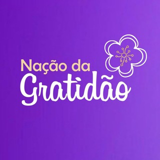 Nação da Gratidão 🙏 — grupo Telegram