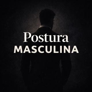 ♪🧠 Postura Masculina — grupo Telegram