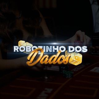 🎲 ROBÔ DO DADOS 🎲 — grupo Telegram