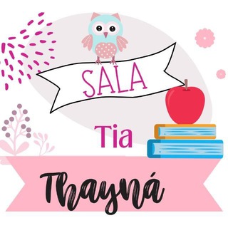 Sala da Tia Thayná 👩🏽‍🏫 — grupo Telegram