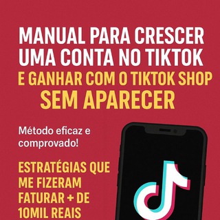 TIKTOK SHOP Faturandosem aparecer — grupo Telegram