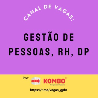 Vagas Emprego Gestão de Pessoas, RH e DP | Kombo — grupo Telegram